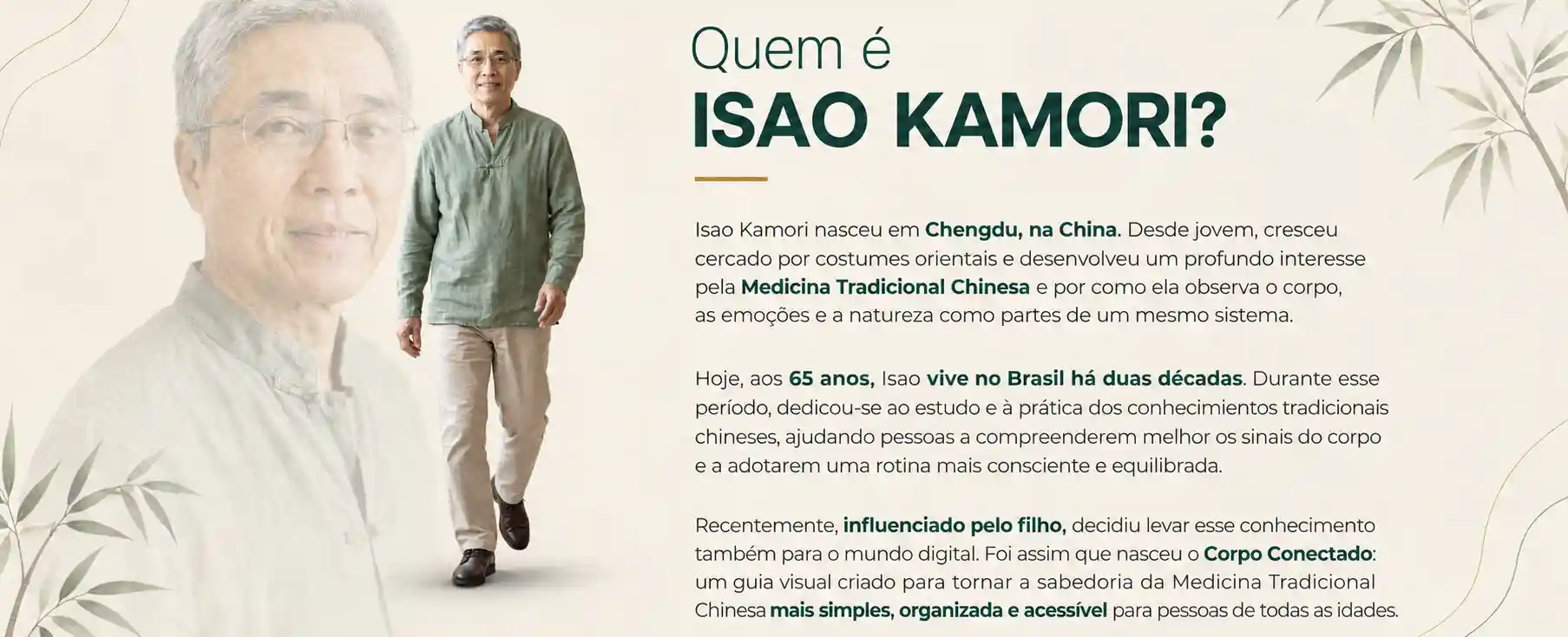 Quem é Isao Kamori, criador do Corpo Conectado
